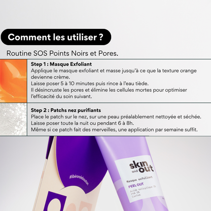 Peel OUT - Routine SOS points noirs et pores